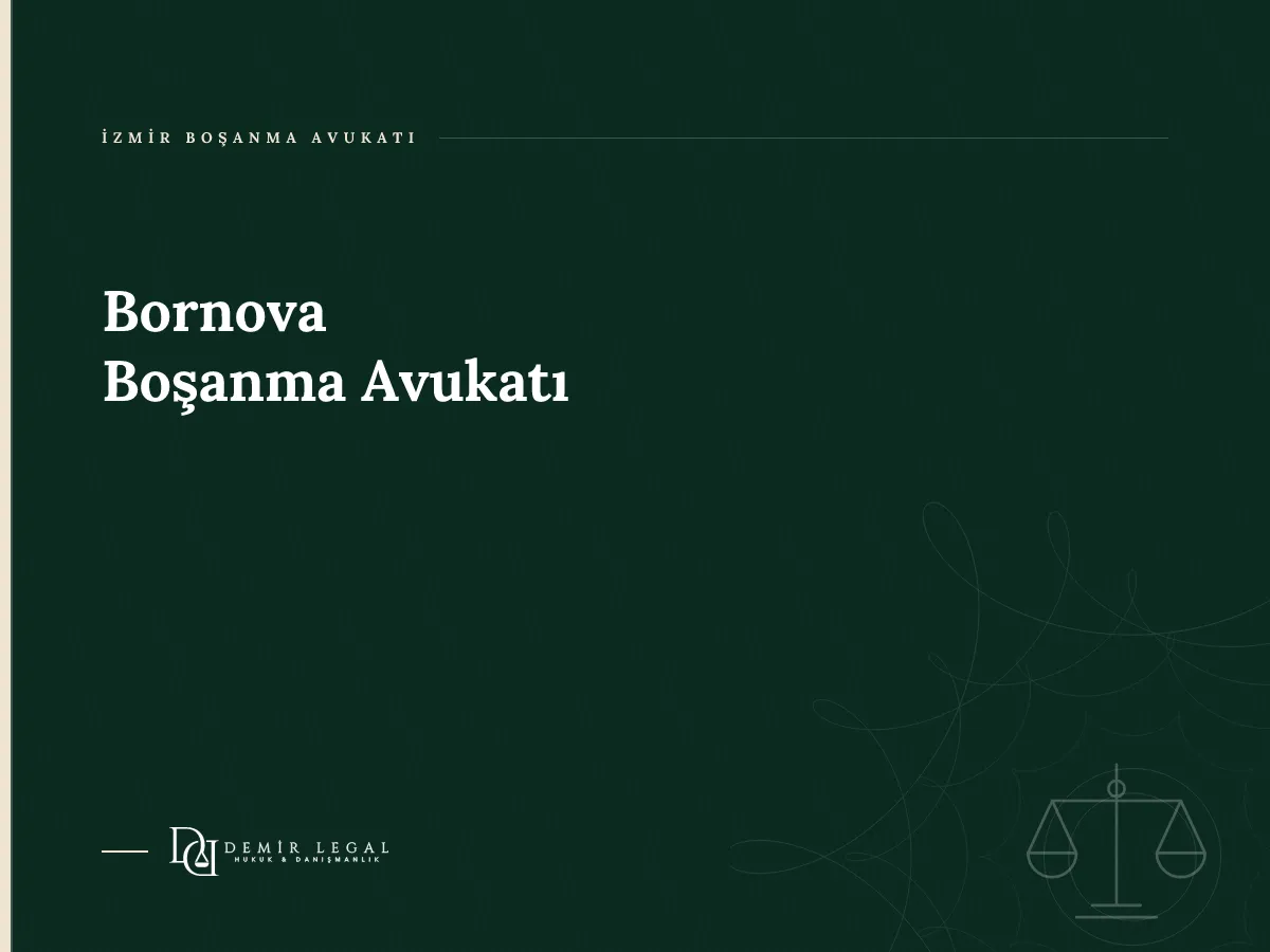 Bornova Boşanma Avukatı