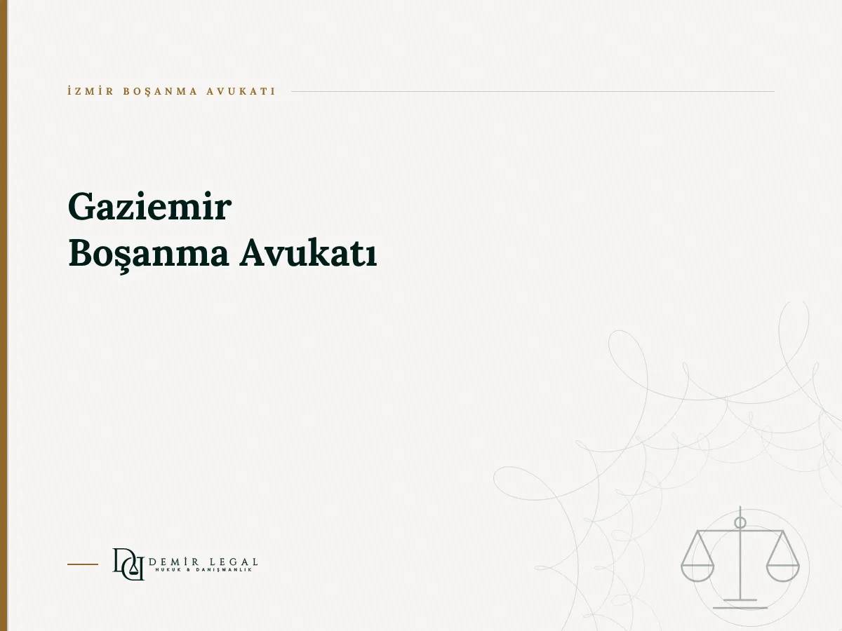 Gaziemir Boşanma Avukatı
