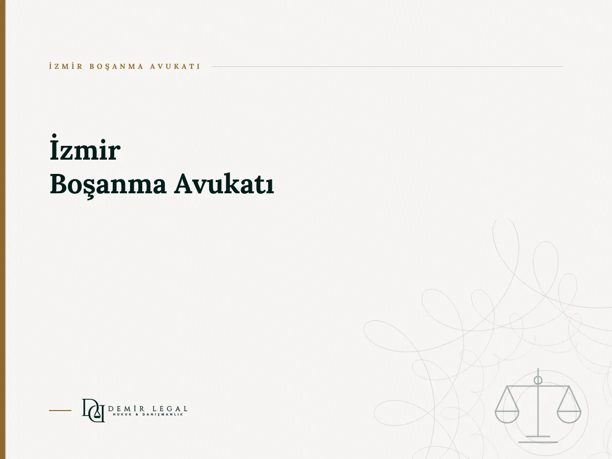 İzmir Boşanma Avukatı