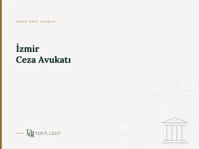 İzmir Ceza Avukatı