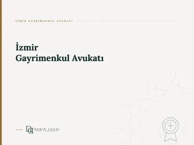 İzmir Gayrimenkul Avukatı