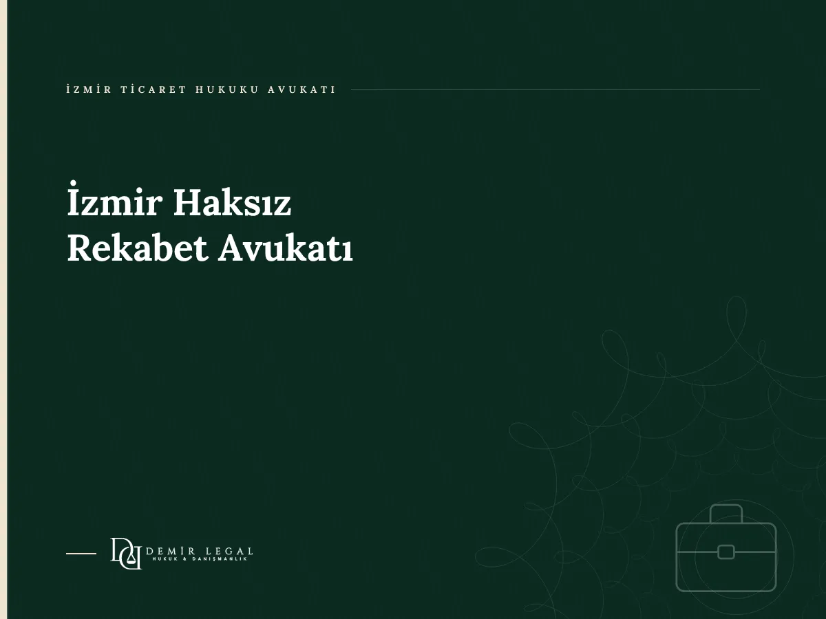 İzmir Haksız Rekabet Avukatı