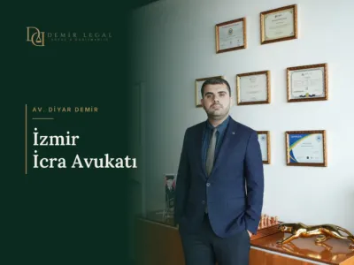 İzmir İcra Avukatı – Av. Diyar Demir, Demir Legal Hukuk Bürosu