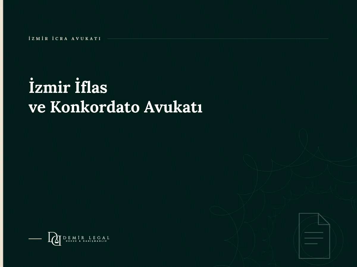 İzmir İflas ve Konkordato Avukatı