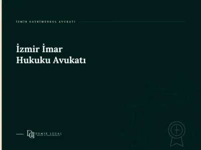 İzmir İmar Hukuku Avukatı
