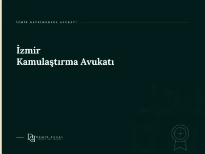 İzmir Kamulaştırma Avukatı