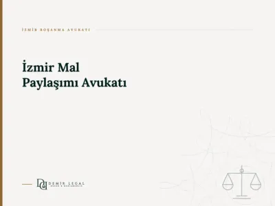 İzmir Mal Paylaşımı Avukatı