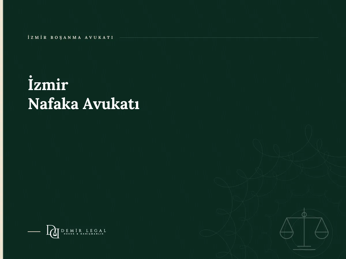 İzmir Nafaka Avukatı