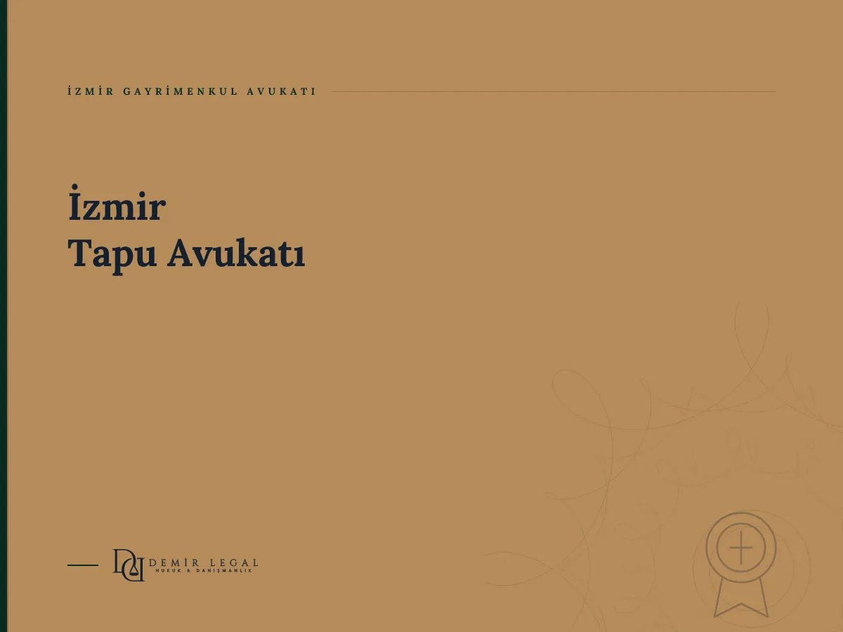 İzmir Tapu Avukatı
