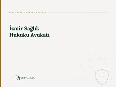 İzmir Sağlık Hukuku Avukatı
